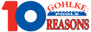10 reasons to choose Gohlke Pools