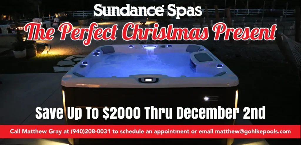 Sundance Spas - The Perfect Christmas Present - Save Up to $2000 Thru December 2nd