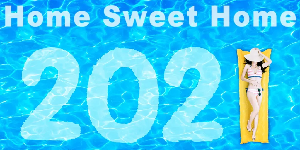 Home Sweet Home 2021