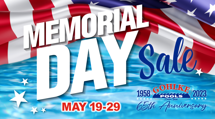 Gohlke Pools Memorial Day Sale