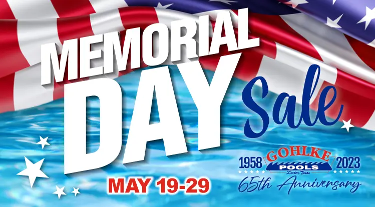 Gohlke Pools Memorial Day Sale