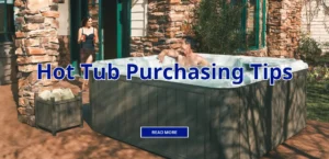Hot Tub Purchasing Tips graphic.
